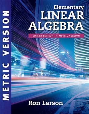 <strong>Elementary Linear Algebra</strong> Jun 08 2022 <strong>ELEMENTARY LINEAR ALGEBRA</strong>’s clear, careful, and concise presentation of material helps you fully understand how mathematics works. . Elementary linear algebra ron larson 8th edition pdf
